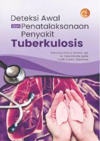 Image of DETEKSI AWAL DAN PENATALAKSANAAN PENYAKIT TUBERKULOSIS
