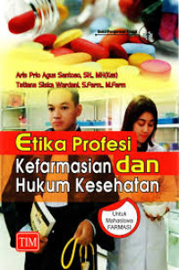 Image of ETIKA PROFESI KEFARMASIAN DAN HUKUM KESEHATAN