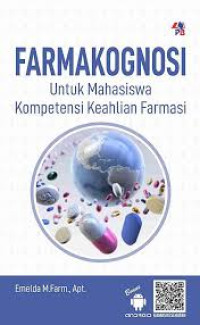 Image of FARMAKOGNOSI UNTUK MAHASISWA KOMPETENSI KEAHLIAN FARMASI