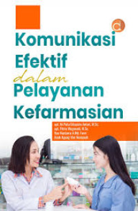 Image of KOMUNIKASI EFEKTIF DALAM PELAYANAN KEFARMASIAN
