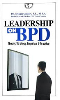 Image of LEADERSHIP ON BPD THEORY, STRATEGY, EMPIRICAL DAN PRACTICE