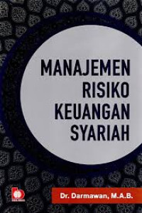 Image of MANAJEMEN RISIKO KEUANGAN SYARIAH