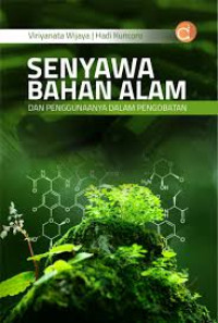 Image of SENYAWA BAHAN ALAM DAN PENGGUNAANYA DALAM PENGOBATAN