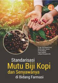 Image of STANDARISASI MUTU BIJI KOPI DAN SENYAWA DI BIDANG FARMASI