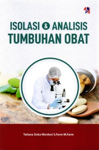 ISOLASI DAN ANALISIS TUMBUHAN OBAT