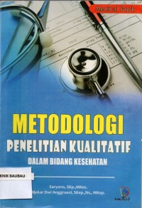 Metodologi penelitian kualitatif dalam bidang kesehatan