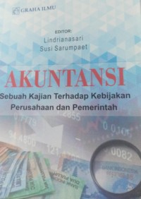 Akuntansi: Sebuah Kajian Terhadap Kebijakan Perusahaan dan Pemerintah