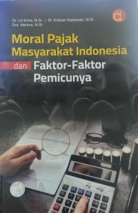 Moral Pajak Masyarakat Indonesia dan Faktor-Faktor Pemicunya