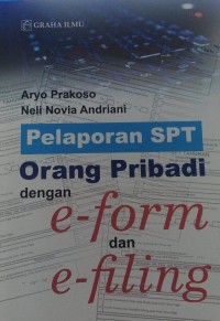 Pelaporan SPT orang pribadi dengan e-form dan e-filing