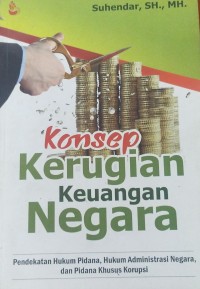 Konsep Kerugian Keuangan Negara