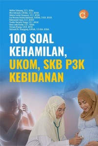 100 SOAL KEHAMILAN, UKOM, SKB, P3K KEBIDANAN