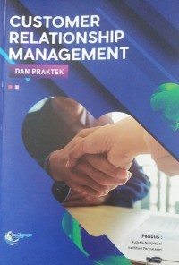 Customer Relationship Management dan Praktek