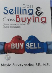 Selling dan Cross Buying (Pemahamannya dalam Dunia Pemasaran)