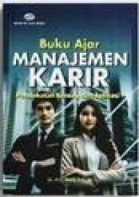 BUKU AJAR MANAJEMEN KARIR PENDEKATAN KONSEP DAN APLIKASI