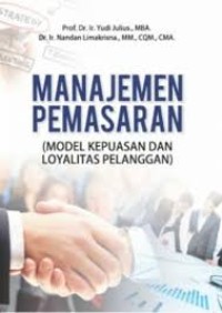 MANAJEMEN PEMASARAN (MODEL KEPUASAAN DAN LOYALITAS PELANGGAN)