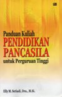 Panduan kuliah pendidikan pancasila untuk perguruan tinggi