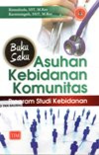 Buku saku asuhan kebidanan komunitas program studi kebidanan