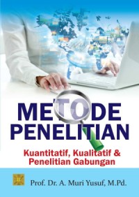 Ebook Metode Penelitian Kuantitatif, Kualitatif & Penelitian Gabungan